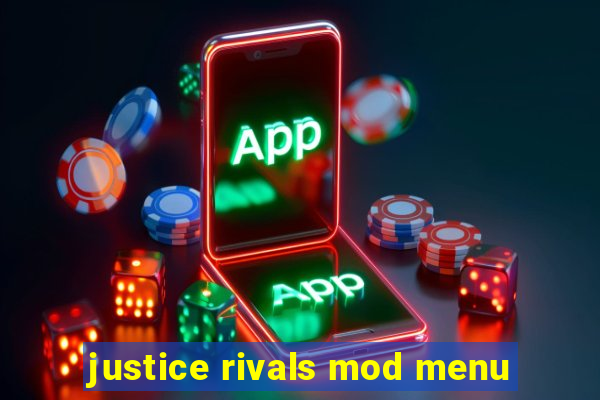 justice rivals mod menu